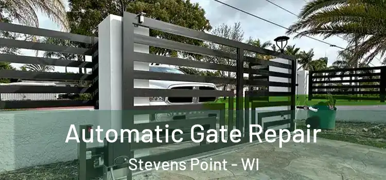 Automatic Gate Repair Stevens Point - WI