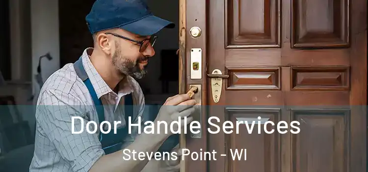 Door Handle Services Stevens Point - WI