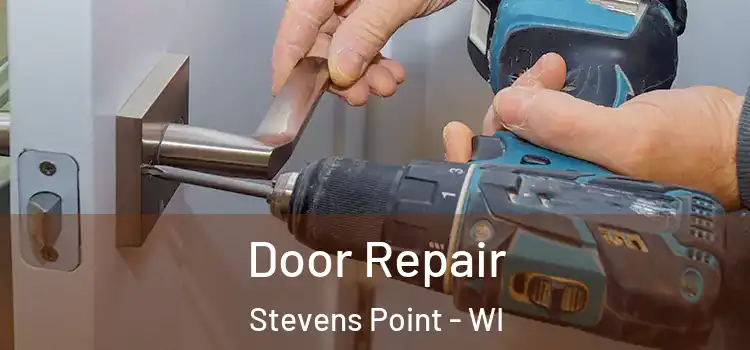 Door Repair Stevens Point - WI