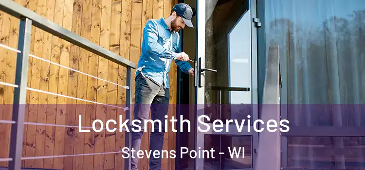 Locksmith Services Stevens Point - WI