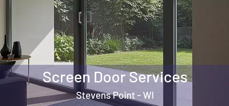 Screen Door Services Stevens Point - WI