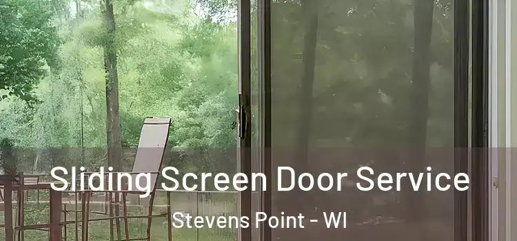 Sliding Screen Door Service Stevens Point - WI